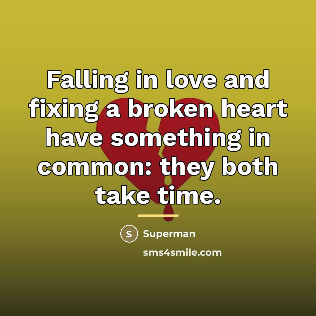 “Falling in love and fixing a broken heart have something…” quote by Superman