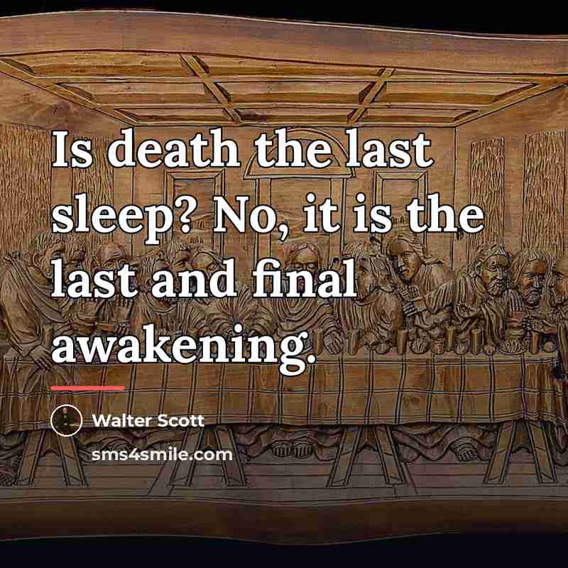 “Is death the last sleep? No, it is the last…” quote by Walter Scott