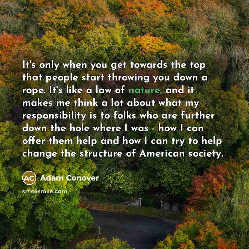 “It's only when you get towards the top that people…” quote by Adam Conover