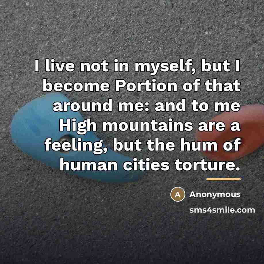 “I live not in myself, but I become Portion of…” quote by Anonymous