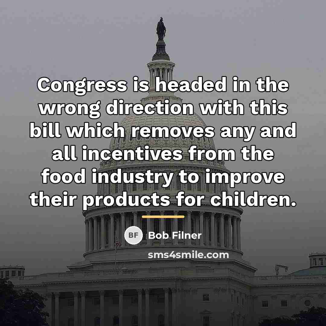 “Congress is headed in the wrong direction with this bill…” quote by Bob Filner