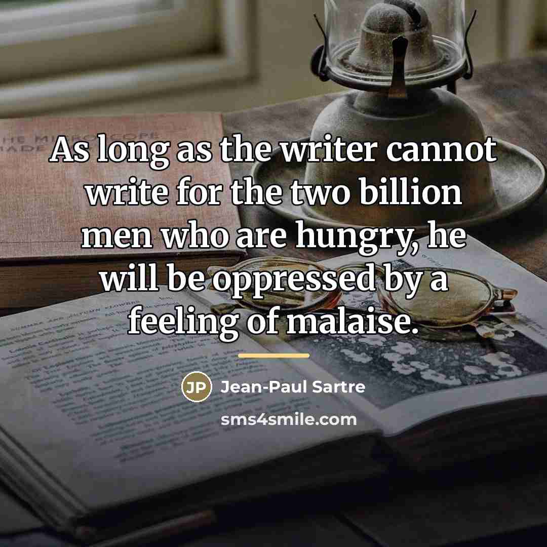 “As long as the writer cannot write for the two…” quote by Jean-Paul Sartre