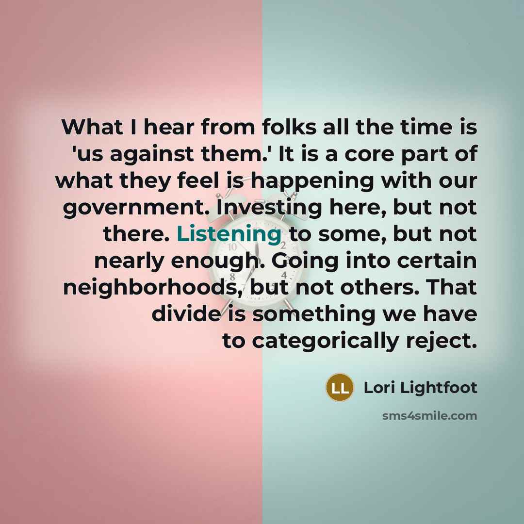 “What I hear from folks all the time is 'us…” quote by Lori Lightfoot