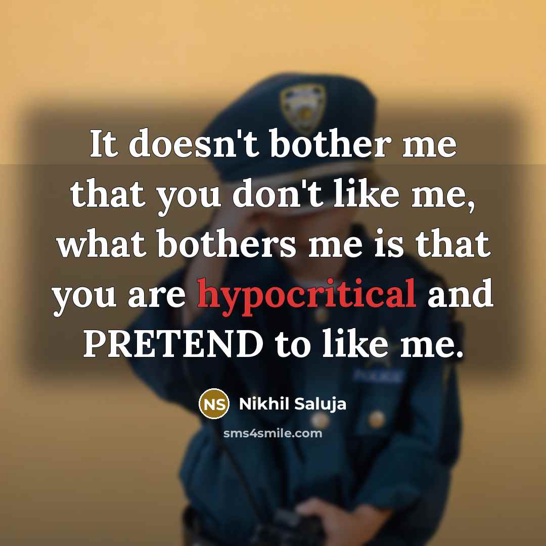 “It doesn't bother me that you don't like me, what…” quote by Nikhil Saluja