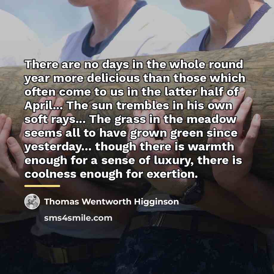 “There are no days in the whole round year more…” quote by Thomas Wentworth Higginson