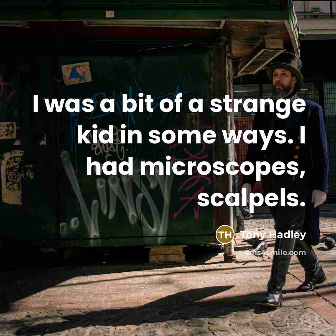 “I was a bit of a strange kid in some…” quote by Tony Hadley