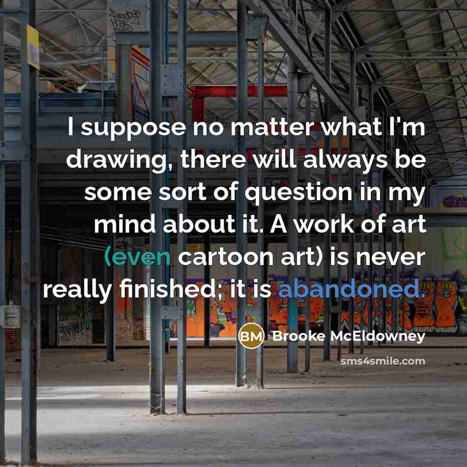 “I suppose no matter what I'm drawing, there will always…” quote by Brooke McEldowney
