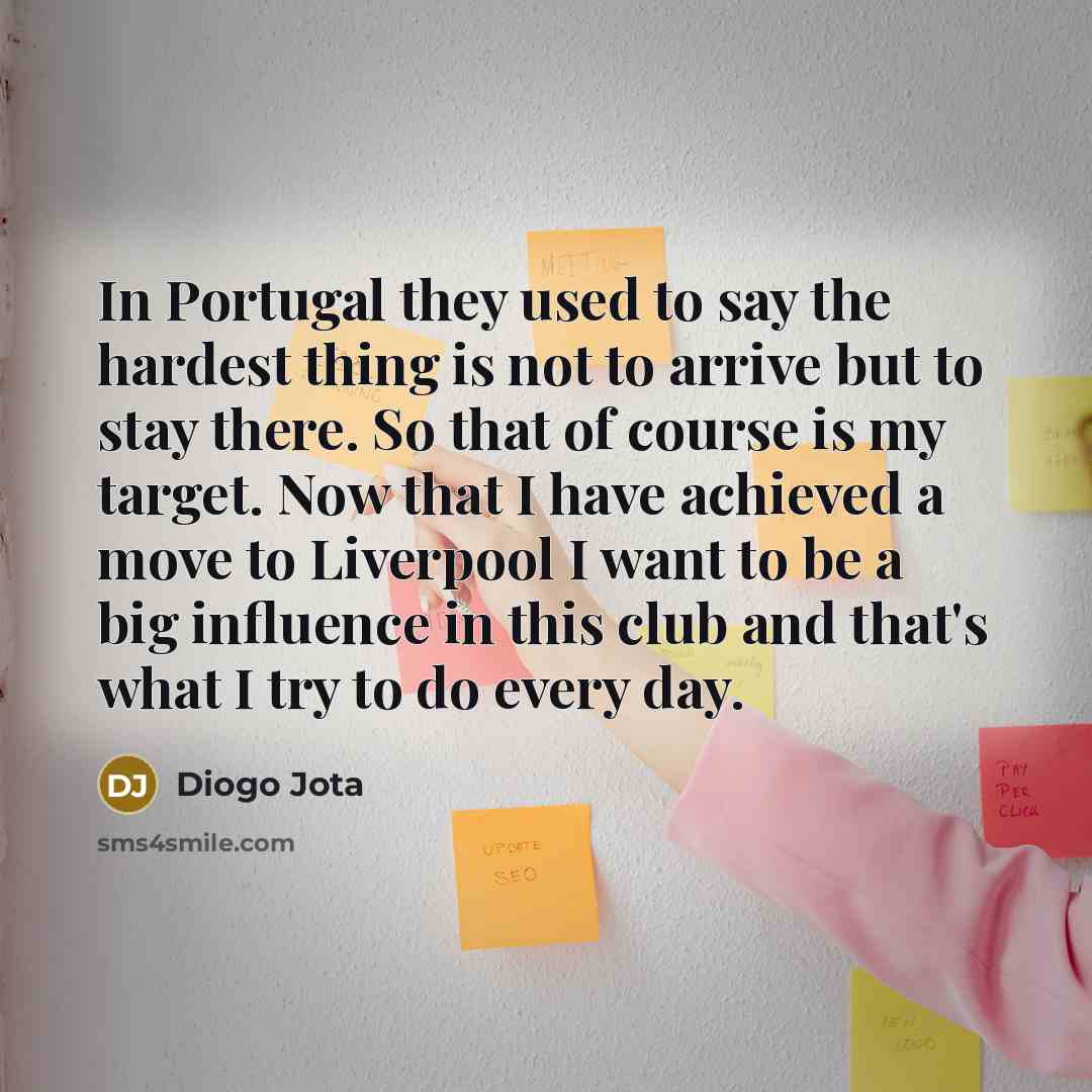 “In Portugal they used to say the hardest thing is…” quote by Diogo Jota