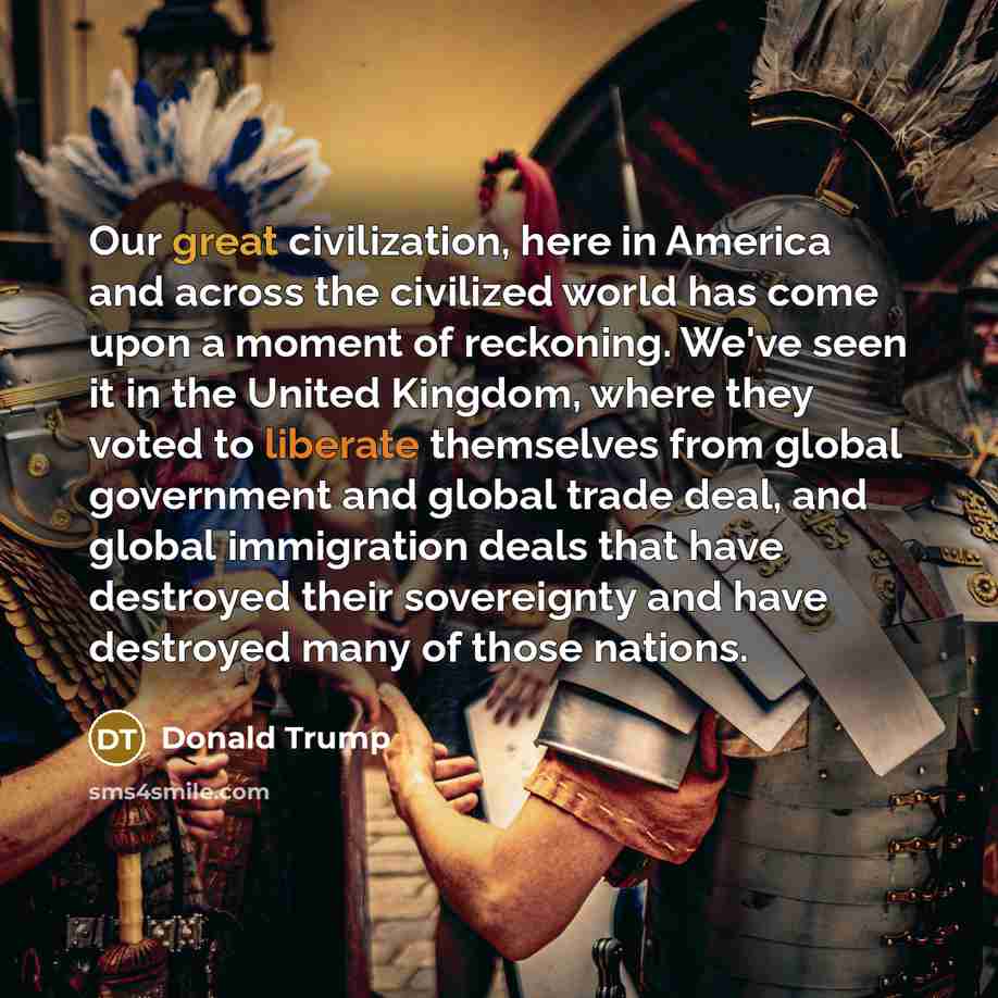 “Our great civilization, here in America and across the civilized…” quote by Donald Trump