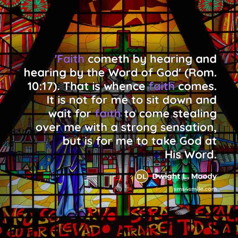 “'Faith cometh by hearing and hearing by the Word of…” quote by Dwight L. Moody