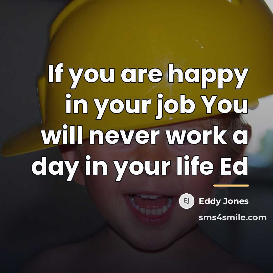 “If you are happy in your job You will never…” quote by Eddy Jones