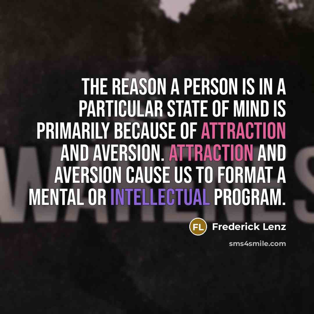 “The reason a person is in a particular state of…” quote by Frederick Lenz