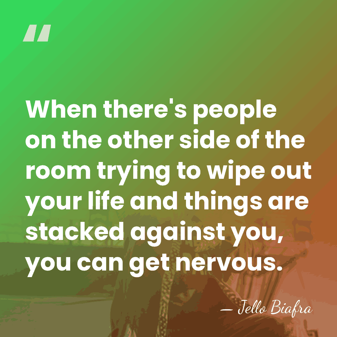 When there's people on the other side of the room trying to&hellip; - Jello Biafra