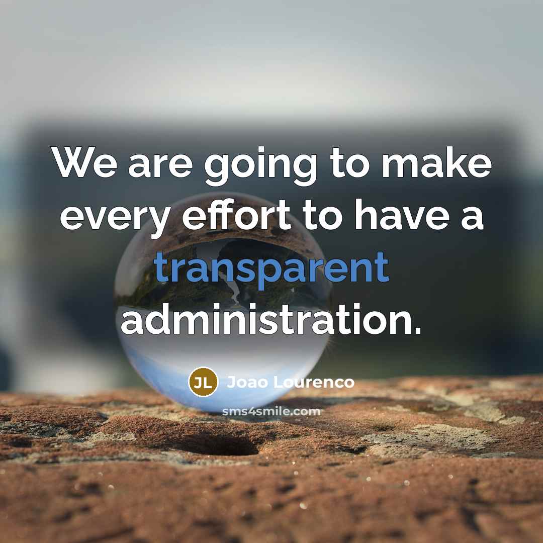 “We are going to make every effort to have a…” quote by Joao Lourenco