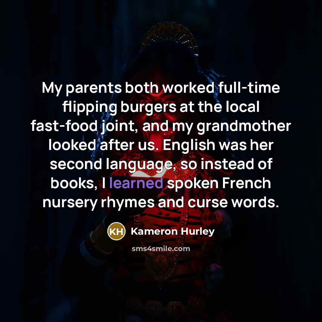 “My parents both worked full-time flipping burgers at the local…” quote by Kameron Hurley