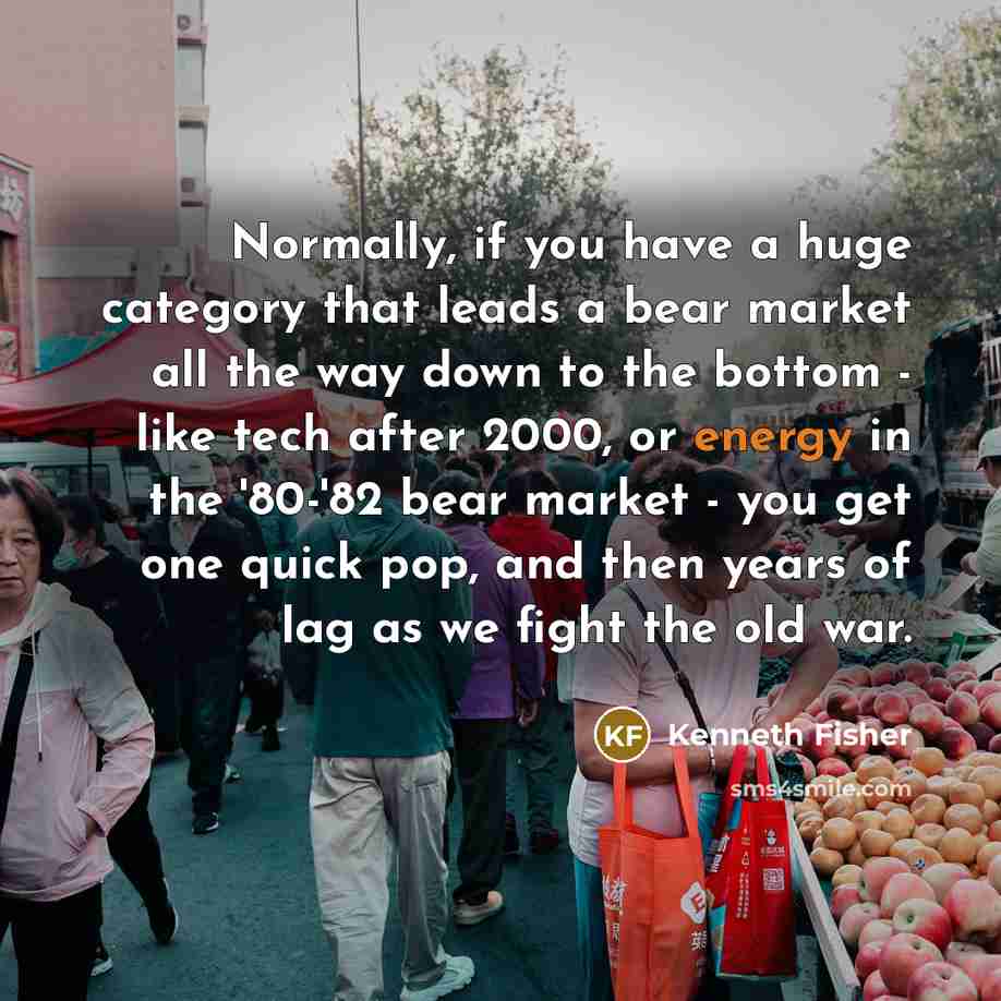 “Normally, if you have a huge category that leads a…” quote by Kenneth Fisher