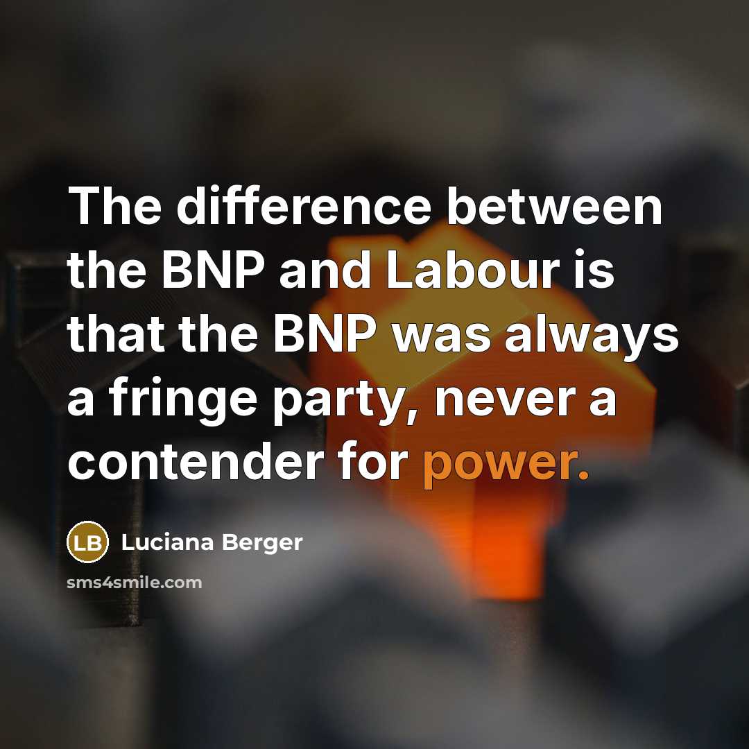 “The difference between the BNP and Labour is that the…” quote by Luciana Berger