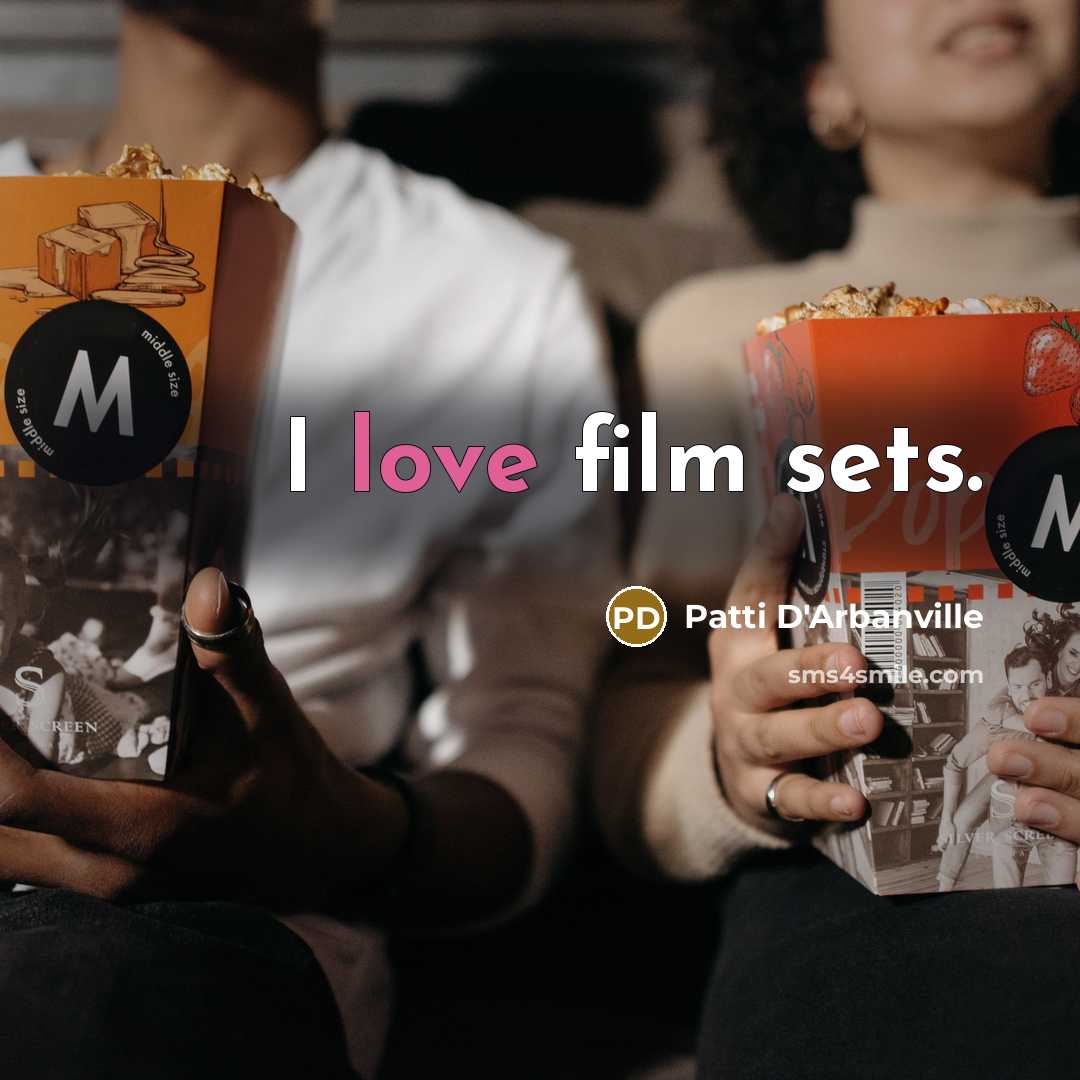 “I love film sets.…” quote by Patti D'Arbanville