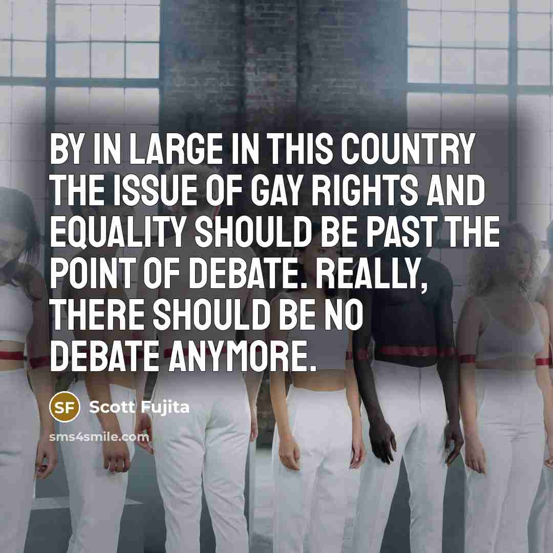 “By in large in this country the issue of gay…” quote by Scott Fujita