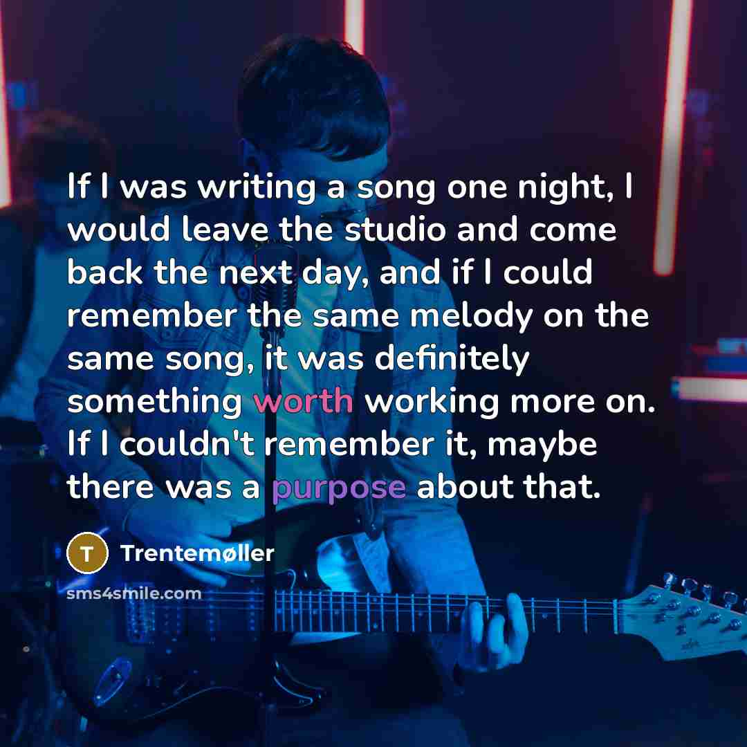 “If I was writing a song one night, I would…” quote by Trentemøller