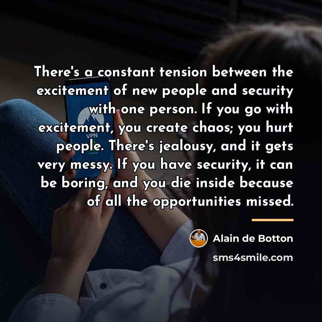“There's a constant tension between the excitement of new people…” quote by Alain de Botton
