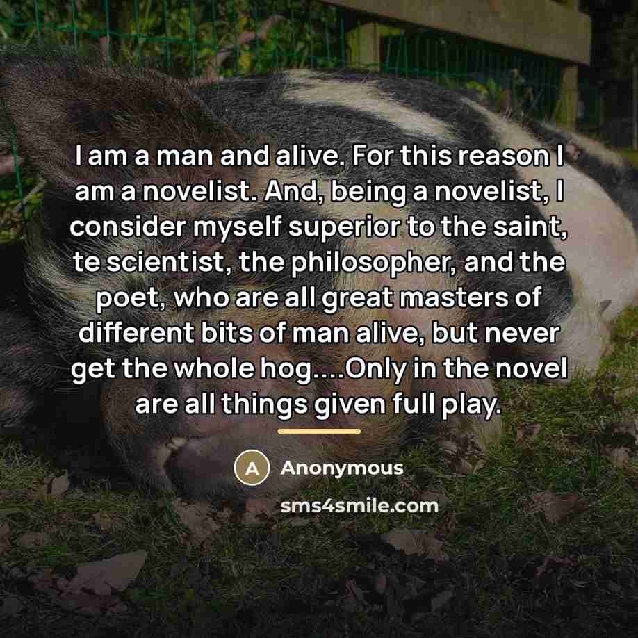 “I am a man and alive. For this reason I…” quote by Anonymous