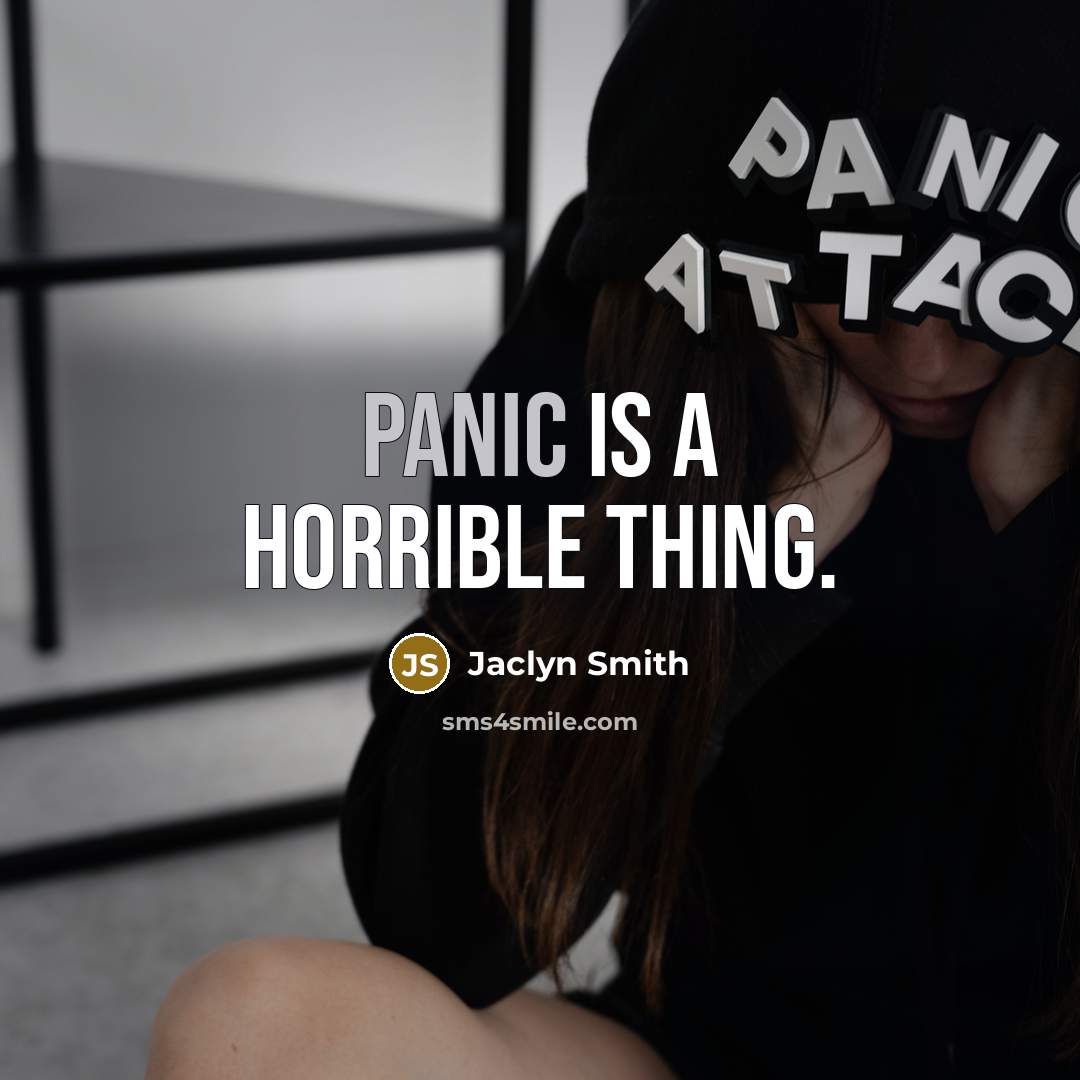 “Panic is a horrible thing.…” quote by Jaclyn Smith