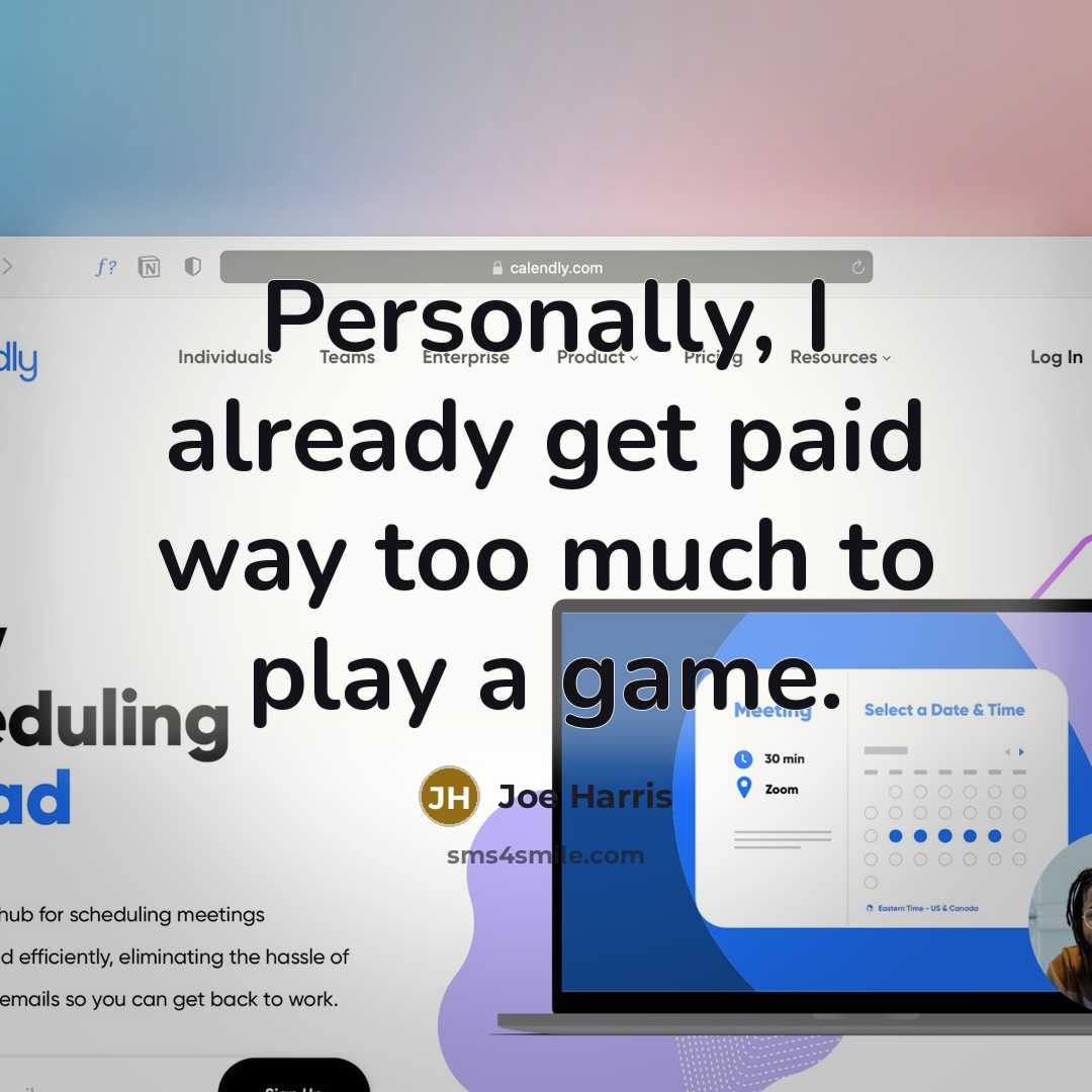 “Personally, I already get paid way too much to play…” quote by Joe Harris