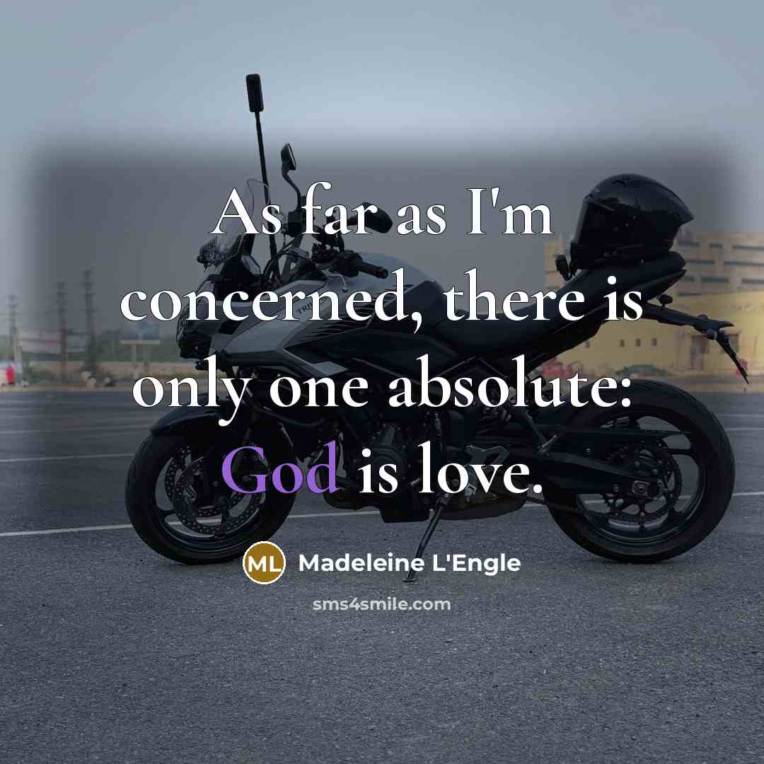 “As far as I'm concerned, there is only one absolute:…” quote by Madeleine L'Engle