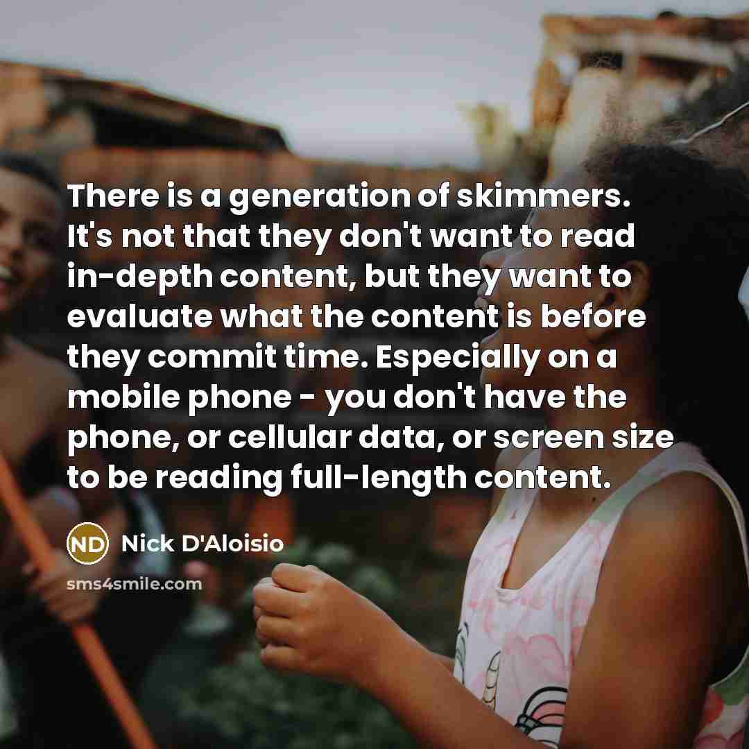 “There is a generation of skimmers. It's not that they…” quote by Nick D'Aloisio