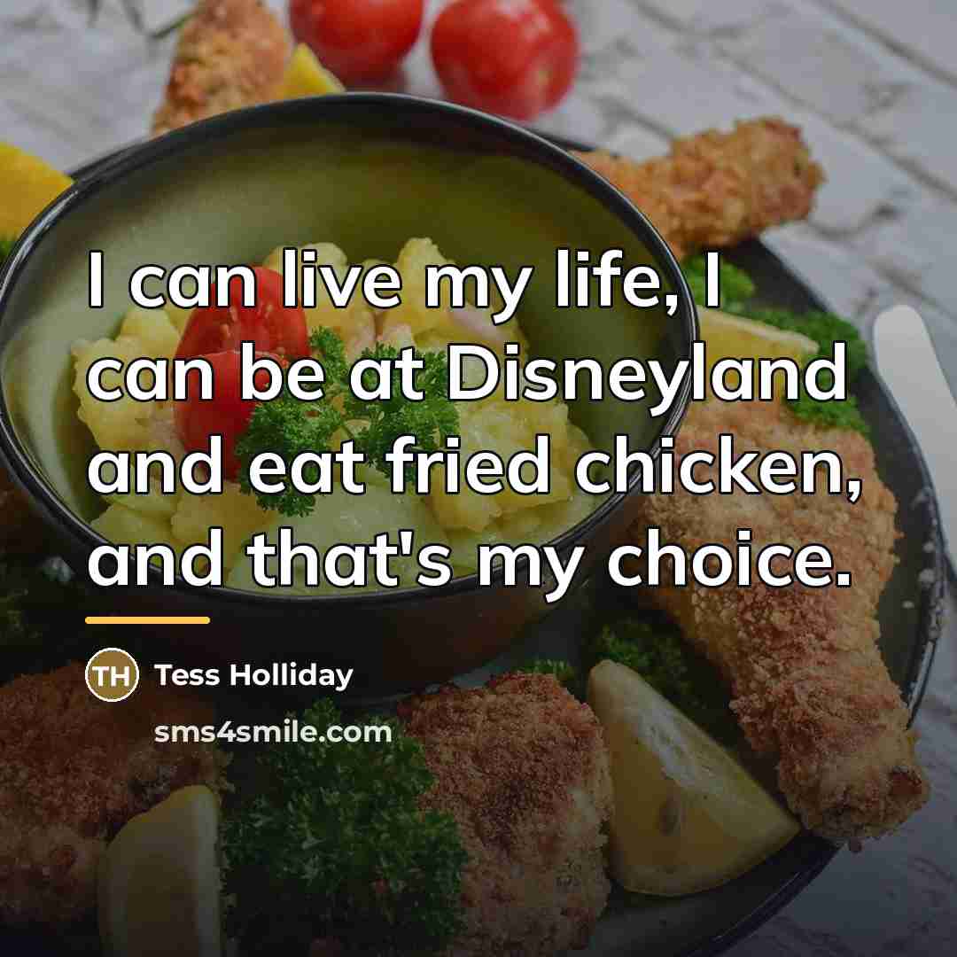 “I can live my life, I can be at Disneyland…” quote by Tess Holliday