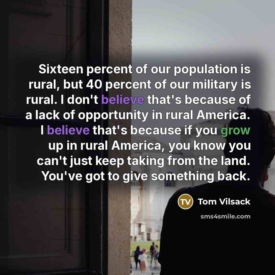 “Sixteen percent of our population is rural, but 40 percent…” quote by Tom Vilsack