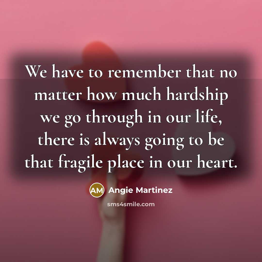“We have to remember that no matter how much hardship…” quote by Angie Martinez