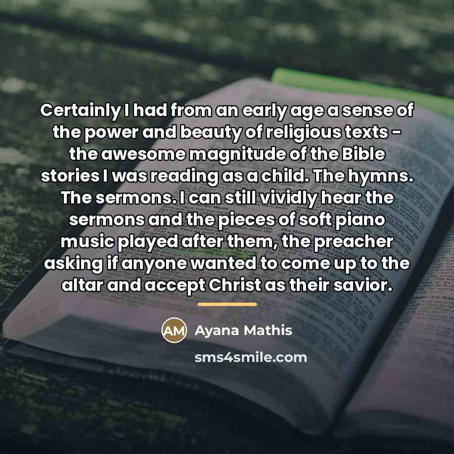 “Certainly I had from an early age a sense of…” quote by Ayana Mathis