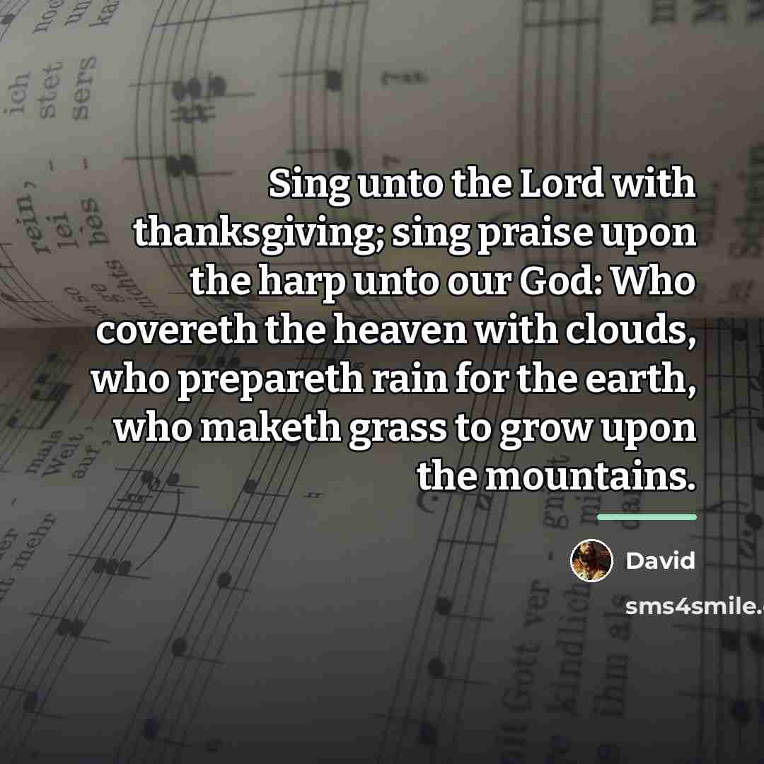 “Sing unto the Lord with thanksgiving; sing praise upon the…” quote by David