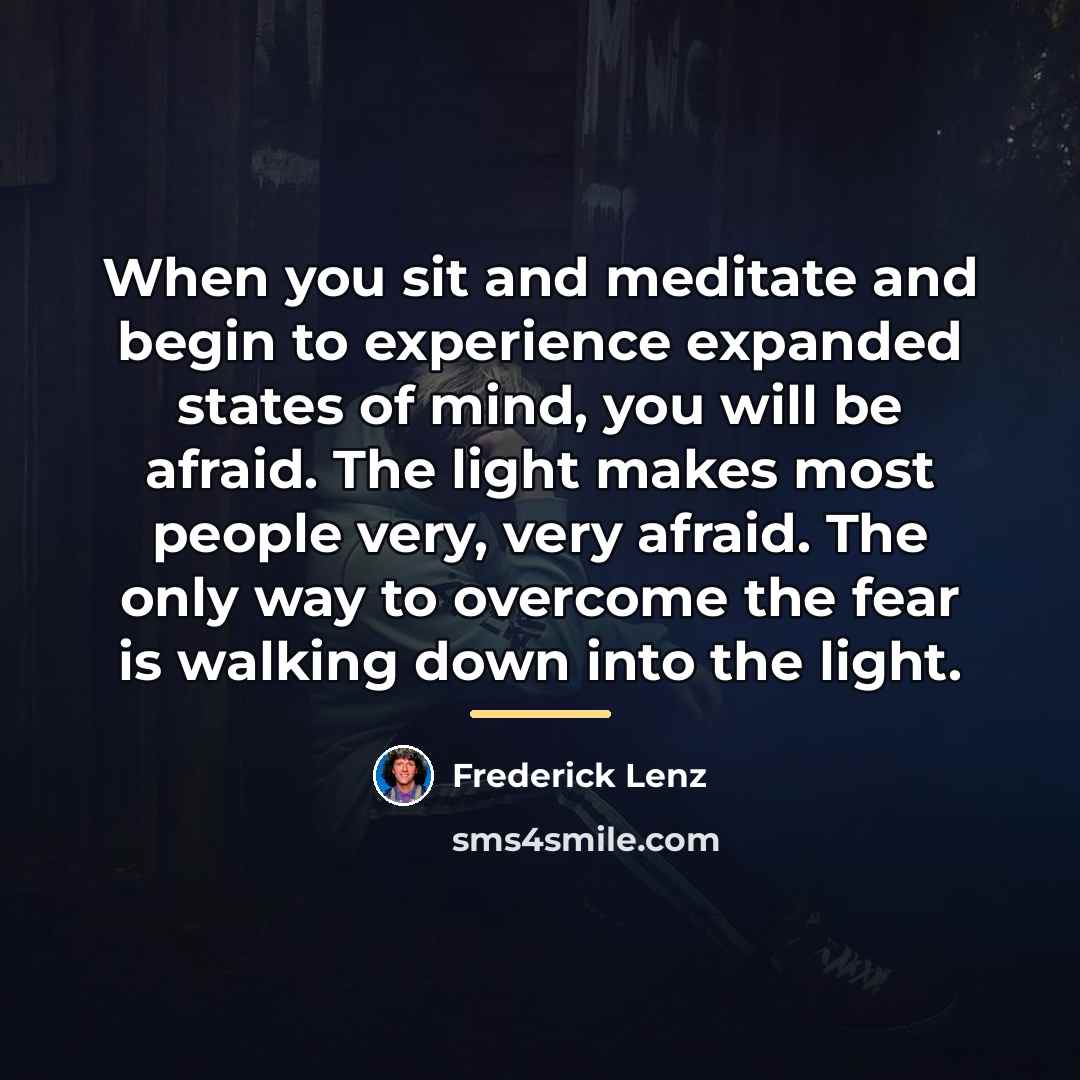 “When you sit and meditate and begin to experience expanded…” quote by Frederick Lenz