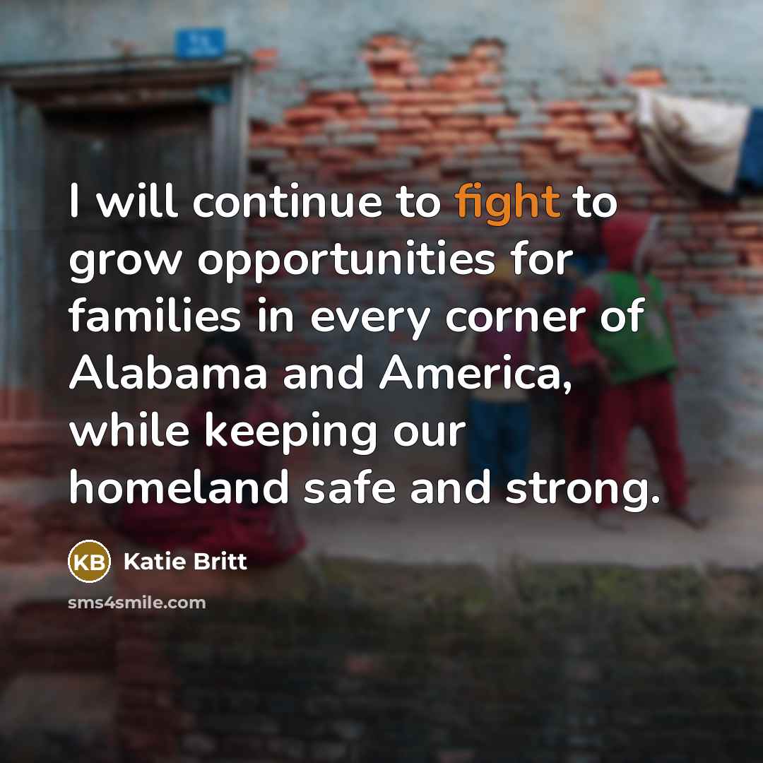 “I will continue to fight to grow opportunities for families…” quote by Katie Britt