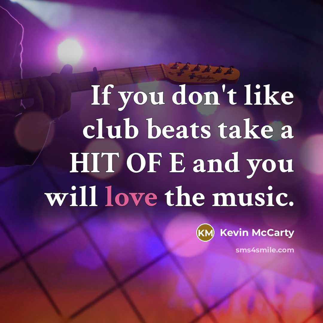 “If you don't like club beats take a HIT OF E and you will love the music.” quote by Kevin McCarty
