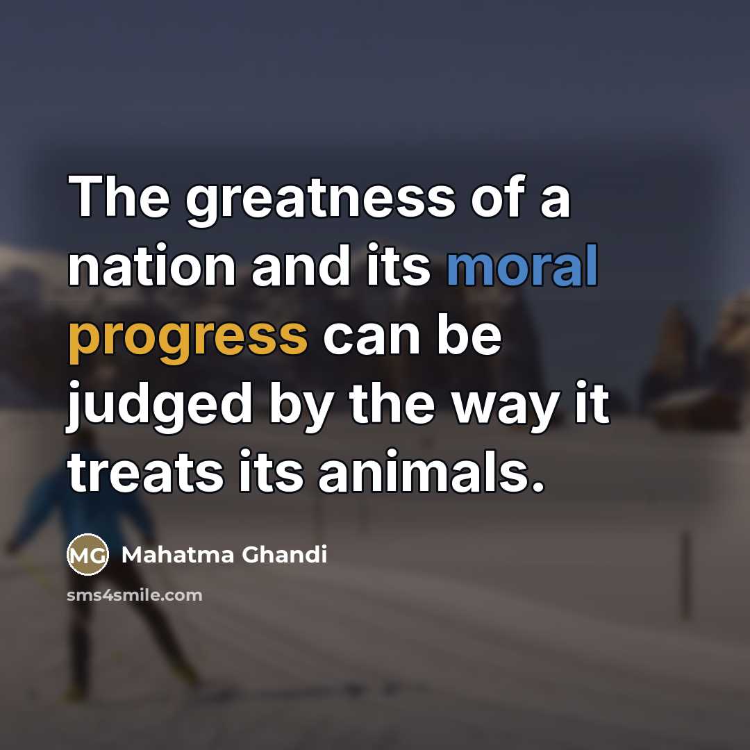 “The greatness of a nation and its moral progress can…” quote by Mahatma Ghandi