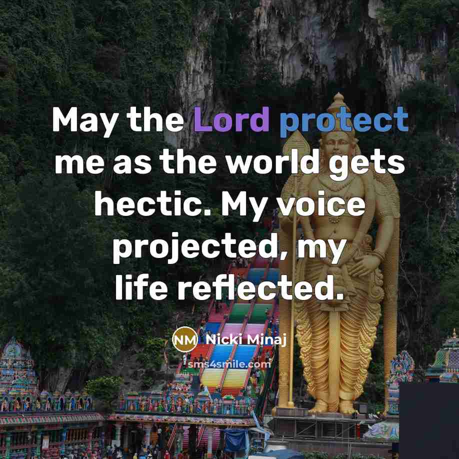 “May the Lord protect me as the world gets hectic.…” quote by Nicki Minaj