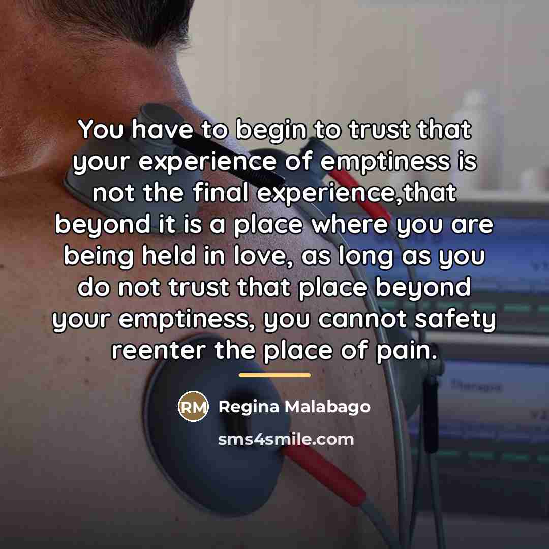 “You have to begin to trust that your experience of…” quote by Regina Malabago