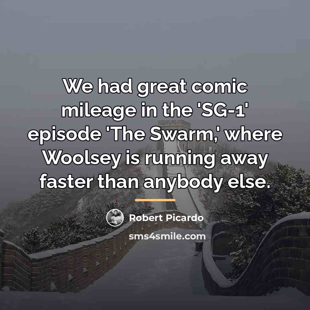 “We had great comic mileage in the 'SG-1' episode 'The…” quote by Robert Picardo