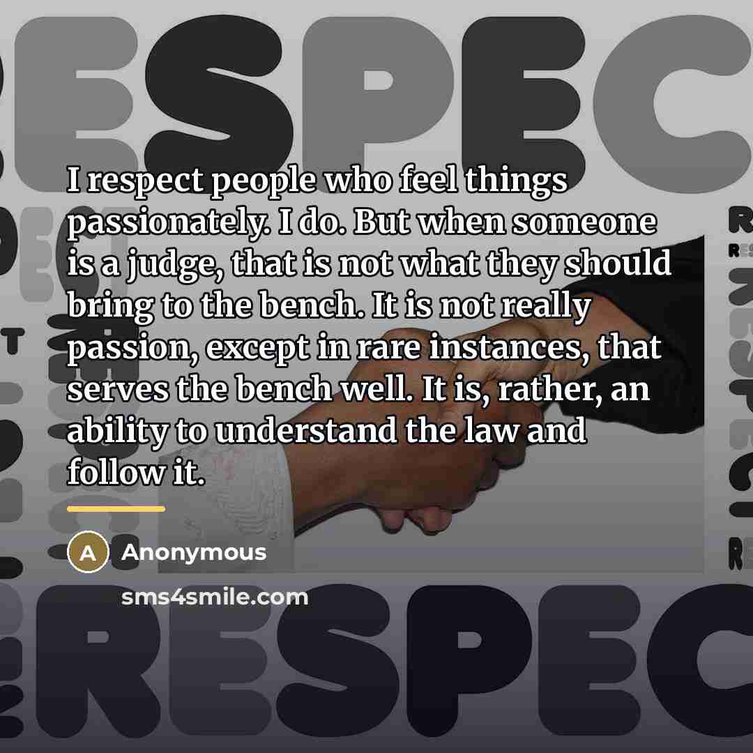 “I respect people who feel things passionately. I do. But…” quote by Anonymous