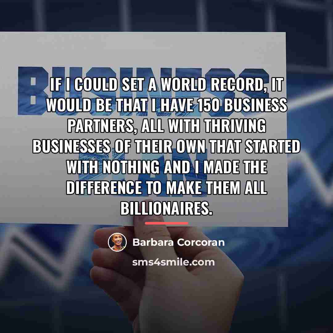 “If I could set a world record, it would be…” quote by Barbara Corcoran
