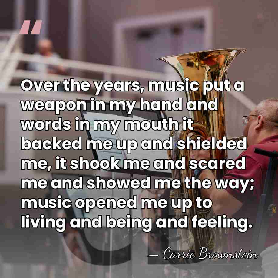 Over the years, music put a weapon in my hand and words&hellip; - Carrie Brownstein