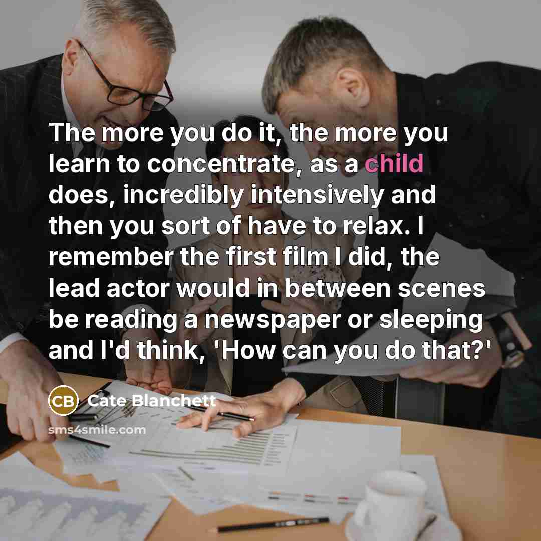 “The more you do it, the more you learn to…” quote by Cate Blanchett