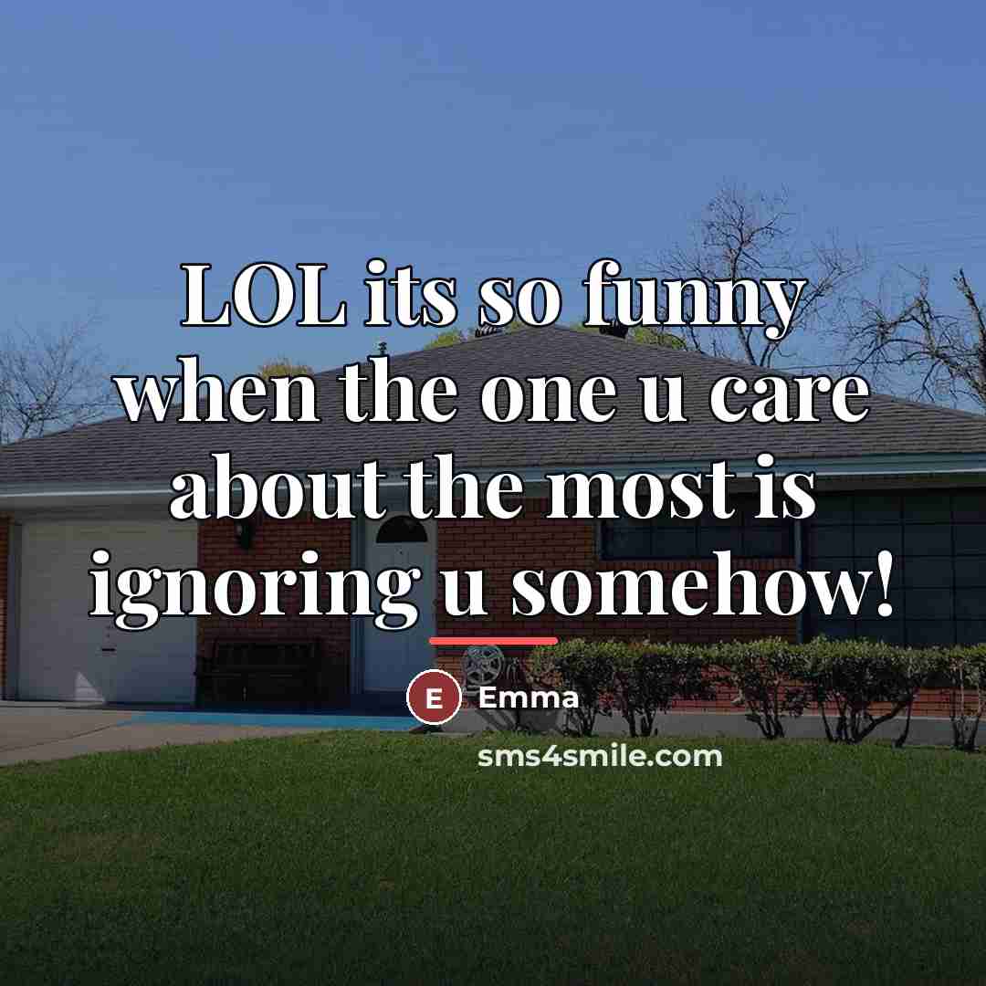 “LOL its so funny when the one u care about…” quote by Emma