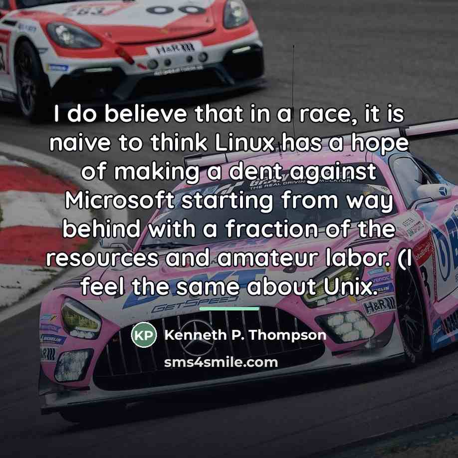 “I do believe that in a race, it is naive…” quote by Kenneth P. Thompson