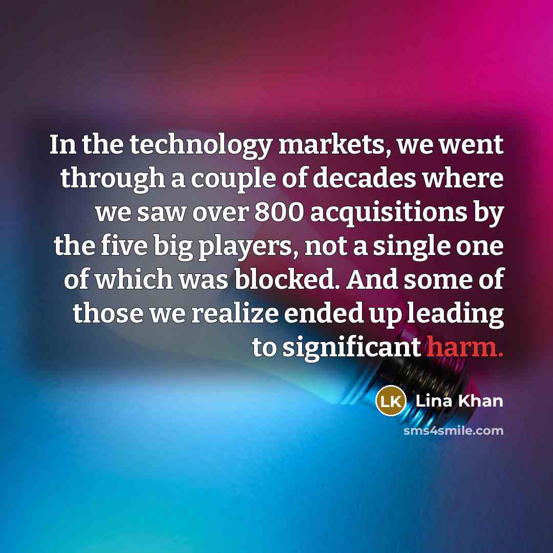 “In the technology markets, we went through a couple of…” quote by Lina Khan