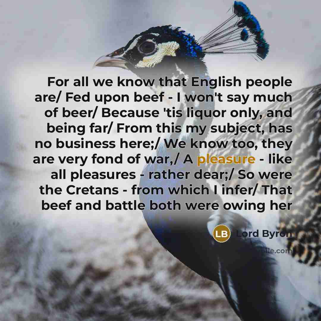 “For all we know that English people are/ Fed upon…” quote by Lord Byron